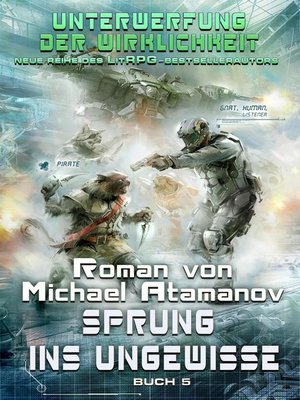 cover image of Sprung ins Ungewisse (Unterwerfung der Wirklichkeit Buch 5) LitRPG-Serie